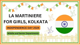 La Martiniere for Girls Kolkata Independence Day 2024 Senior and Middle School Department [upl. by Albur]