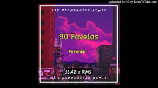 Pa Forder  90 favelas SlazRms remix [upl. by Ada]