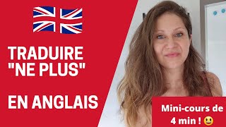 Comment dire quotne  plusquot en anglais  Minicours de 4 min FUN et EFFICACE [upl. by Shantha532]