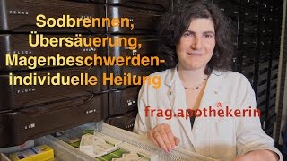 Sodbrennen Übersäuerung Magenbeschwerden individuelle Heilung aus der Apotheke [upl. by Teri]