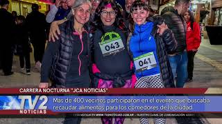 CARRERA NOCTURNA quotJCA NOTICIASquot [upl. by Cannell729]