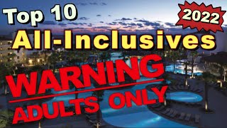 Top 10 Adults Only AllInclusive Resorts 2022 [upl. by Rap]