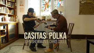 Casitas Polka  John Showman amp Chris Coole [upl. by Haerle]