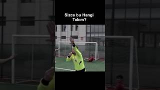 Sizce Bu Hangi Takım 🤔 futbol mizah [upl. by Norred]