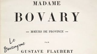 Gustave Flaubert  Le bovarysme [upl. by Anitsrik]