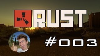 RUST 003  Hauptquatier wird gebaut Deutsch  HD  Lets Play [upl. by Mcclure]