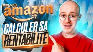 Comment faire un CALCUL DE RENTABILITÉ AMAZON FBA pour son produit  Frais de vente [upl. by Kruter300]