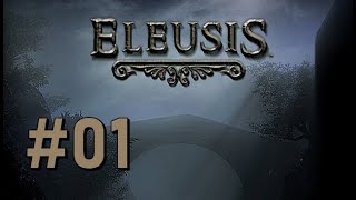 Eleusis  Walkthrough Part 01 [upl. by Yecart]