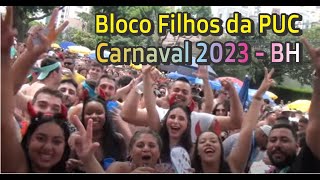 Bloco Filhos da Puc  Savassi BH  Carnaval 2023 [upl. by Dazhahs]