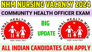 NHM NURSING VACANCY 🔥 COMMUNITY HEALTH OFFICER EXAM 🔥 NHM RECRUITMENT UPDATE [upl. by Dagmar]