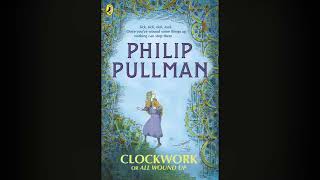 Audio Book Clockwork by Phillip Pullman part 11 of 16 [upl. by Sezen333]