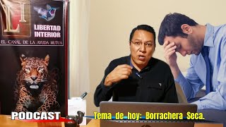 ✅Síntomas de la Borrachera Seca PODCAST [upl. by Gwenni]