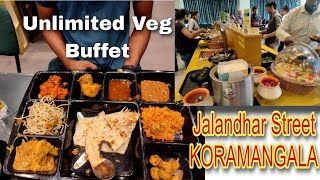 JALANDHAR STREET KORAMANGALAUNLIMITED VEG BUFFET At just 195 [upl. by Jutta845]