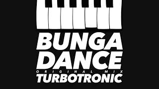 Turbotronic  Bunga Dance Original Mix [upl. by Ydaj]