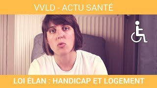 VVLD  Loi ÉLAN  handicapés au rezdechaussée [upl. by Christye]