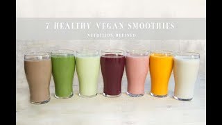 7 Healthy Vegan Smoothies [upl. by Niabi]