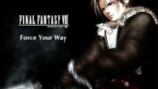 FINAL FANTASY 8  Force Your Way Remix [upl. by Drue119]