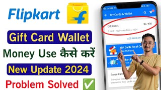 How To Use Flipkart Gift Card Wallet  Flipkart Wallet se Kaise Shopping Kare  Flipkart Gift Card [upl. by Merow]