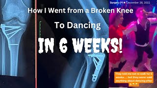 Tibial Plateau Fracture  How I Was Dancing After 6 Weeks [upl. by Iand]