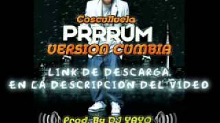 Prrrum Version Cumbia  COSCULLUELA Remix DJ YAYO [upl. by Welsh]