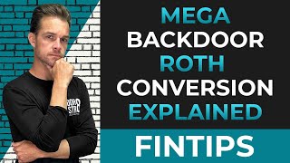 MEGA Backdoor Roth Conversion Explained [upl. by Anayet]