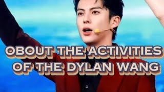 OBOUT THE ACTIVITIES OF THE DYLAN WANG [upl. by Verena]