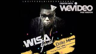 Wisa Feat Luther  Ekiiki Mi [upl. by Vilma]