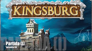 Kingsburg E06  Partida I [upl. by Yntruoc969]