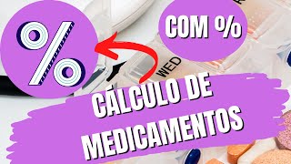 Cálculo de Medicamentos com Porcentagem [upl. by Jacquie137]