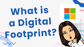 What is a Digital Footprint [upl. by Donahoe]