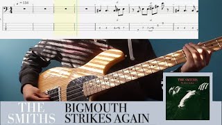 The Smiths  Bigmouth Strikes Again TABS Bass Cover [upl. by Enneirdna562]