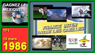 MUNDIAL MEXICO 86  FRANCE INTER VOUS OFFRE LE MEXIQUE Football concours  TF1  13031986 [upl. by Weisburgh651]