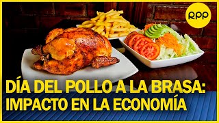 Día del pollo a la brasa 150 millones de pollos alimenta la industria [upl. by Yhtorod]