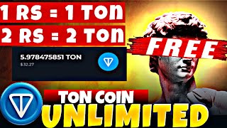 Unlimited Ton Coin 🤑 Free Ton Coin  Ton coin mining bot  How to buy ton coin [upl. by Uzzial]