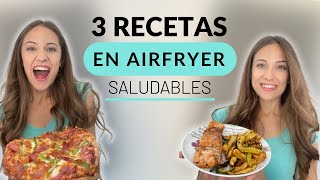 3 RECETAS en AIRFRYER saludables fáciles y rápidas [upl. by Sherborn]