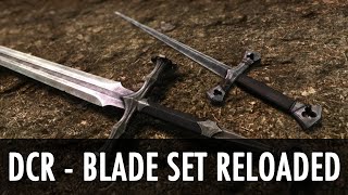 Skyrim Mod Spotlight DCR  Blade Set Reloaded [upl. by Nevets]