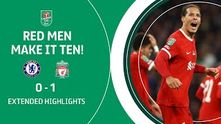 LIVERPOOL MAKE IT TEN  Chelsea v Liverpool extended highlights  CarabaoCupFinal [upl. by Meghan900]