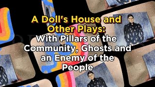 Unboxing Book Review  A Dolls House and Other Plays With Pillars of the Community [upl. by Gemina]