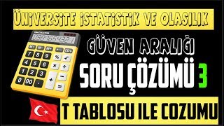 T TABLOSUNU KULLANARAK ARALIK TAHMİNİ YAPMAK SORU ÇÖZÜMÜ ÜNİVERSİTE İSTATİSTİK VE OLASILIK D [upl. by Montanez376]