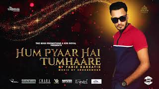 Hum Pyaar Hain Tumhare  Fariz Barsatie  Freestyle  Lyrical Cover [upl. by Naharba232]