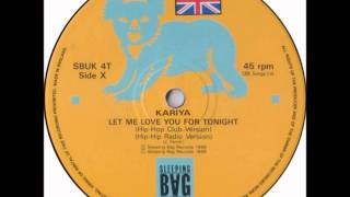 Kariya  Let Me Love You For Tonight Original House Club 12quot Mix [upl. by Mossman]