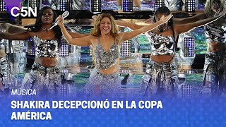 LLUVIA de CRÍTICAS a SHAKIRA por su SHOW en la FINAL de la COPA AMÉRICA [upl. by Pugh82]