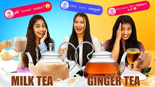 MILK TEA OR GINGER TEA CHALLENGE 😍  SREE LOVER NAME  വീട്ടിൽ അറിയാതെ DATE നു പോയിട്ടുണ്ടോ 😂 [upl. by Leroi530]