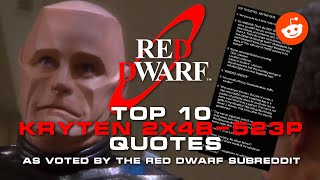 Red Dwarf Top 10 Kryten Quotes As Voted By The Red Dwarf Subreddit [upl. by Rabaj]