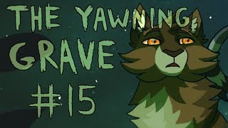 【The Yawning Grave Warriors Bramble amp Fire MAP  Part 15】 [upl. by Ayrad]