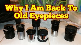 Why I Am Back To Old Eyepieces Ramsden Huygens Bertele Orthoscopic [upl. by Aicsile]