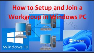 How to Setup and Join a Workgroup in Windows PC [upl. by Berenice]