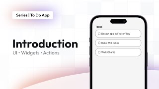 Introduction  To Do App  FlutterFlow for Beginners [upl. by Akit]