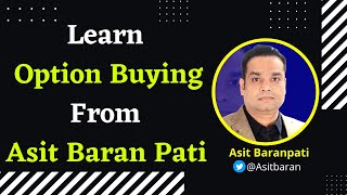 Option Buying By Asit Baran Pati  Option Trading [upl. by Marjorie]