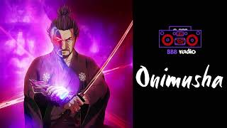 Onimusha  BBB RADIO [upl. by Lemcke]